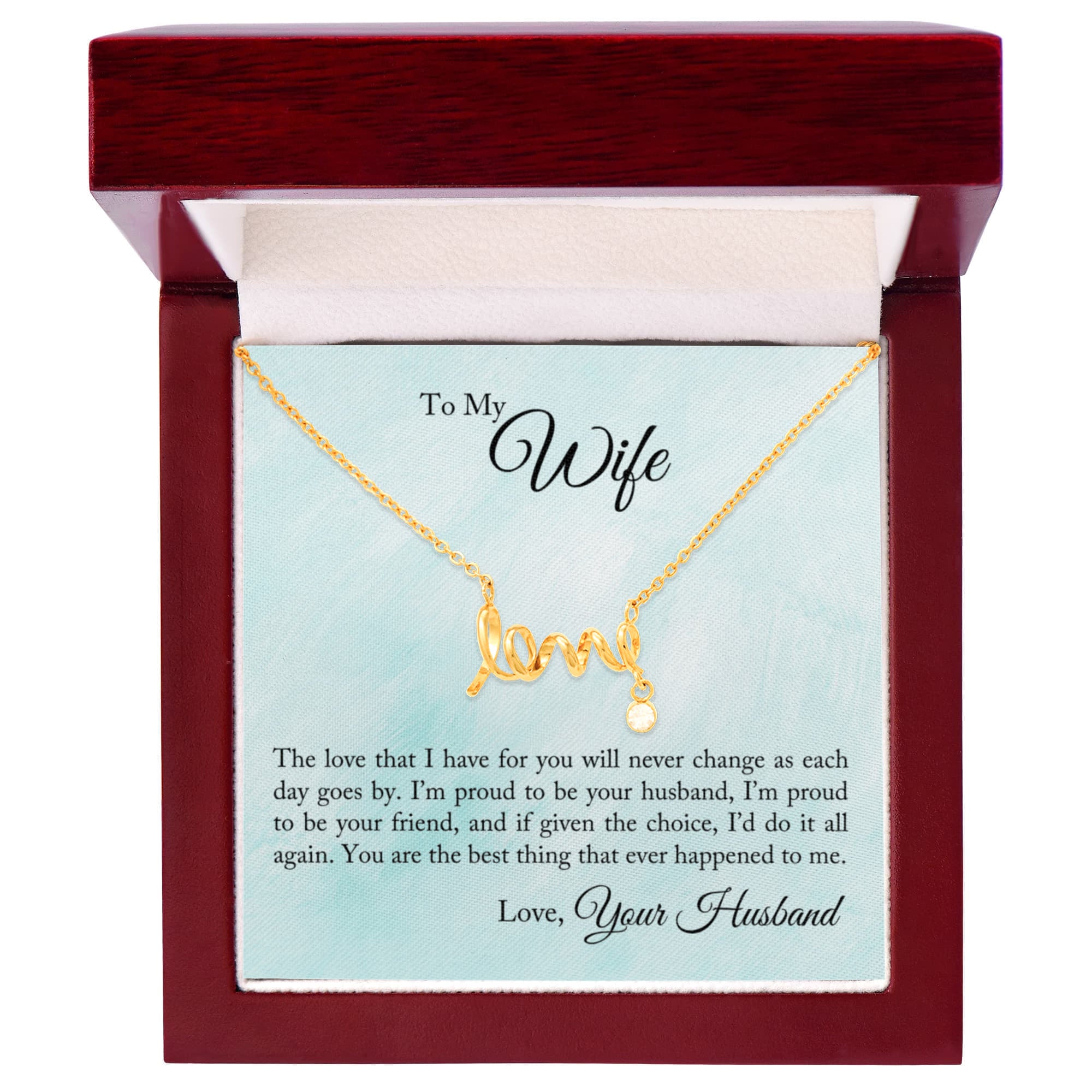 Scripted Love Necklace - For Wife The Love That I Have For You