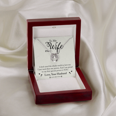 Lucky In Love Necklace - For Wife I Don't Need The Whole World
