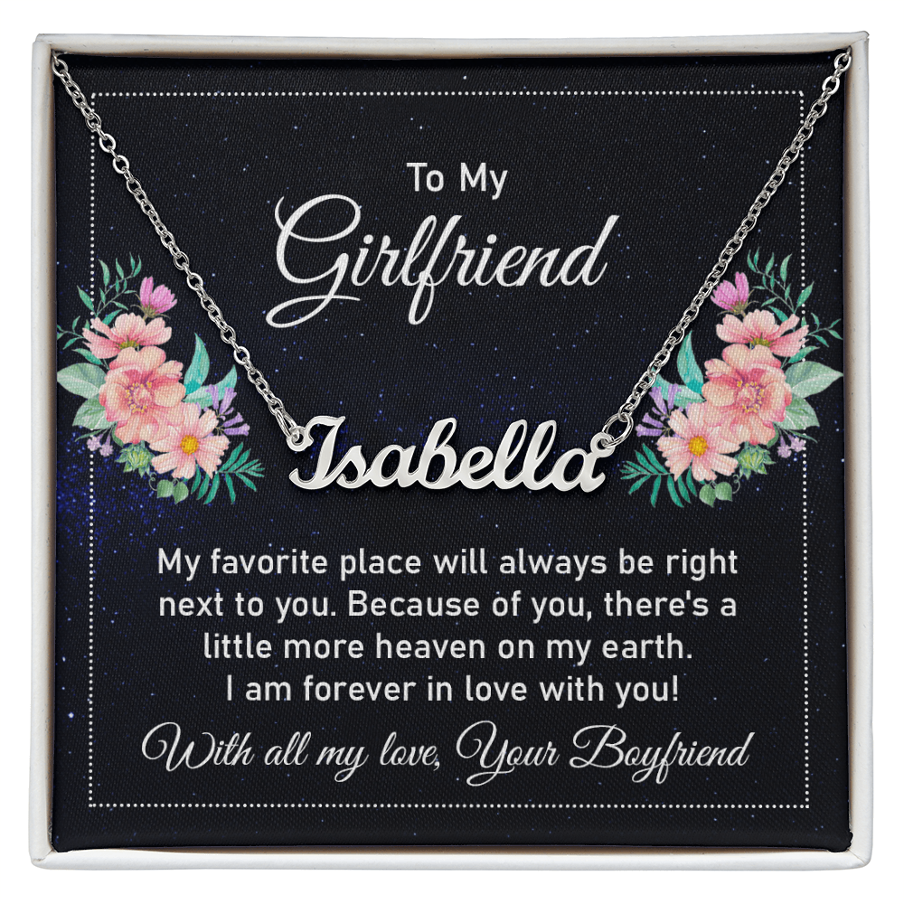 Custom Name Necklace - For Girlfriend My Favorite Place