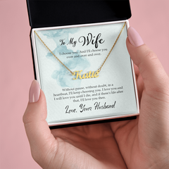 Custom Name Necklace - For Wife I Choose You