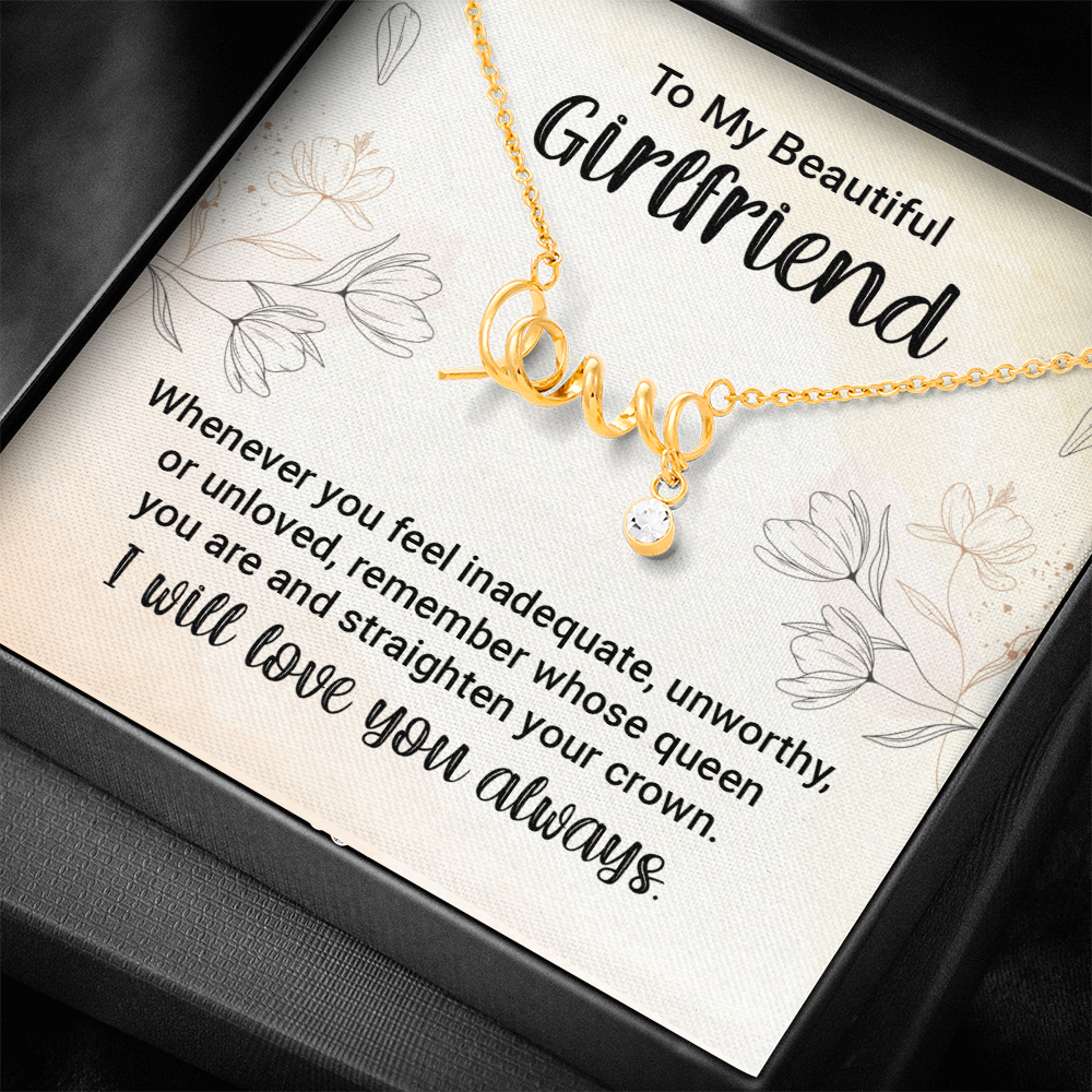 Scripted Love Necklace - For Girlfriend Whenever You Feel Inadequate
