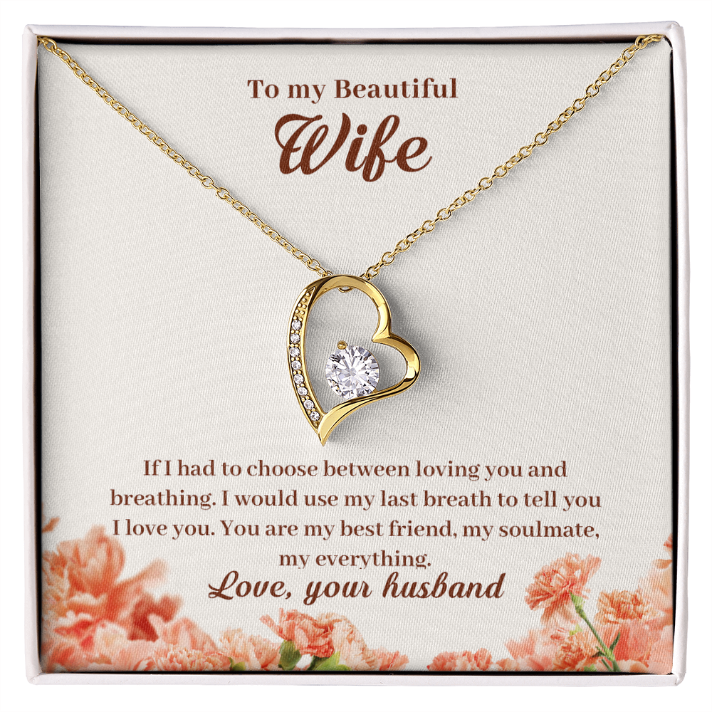 Forever Love Necklace - For Wife If I Had To Choose